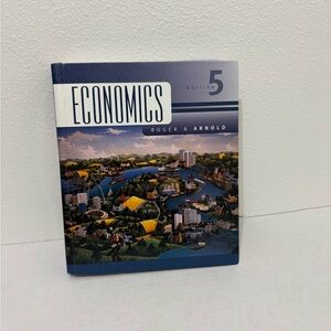 Economics 5th Edition Hardcover By Arnold, Roger A. Good Condition